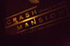 Crash Mansion sign